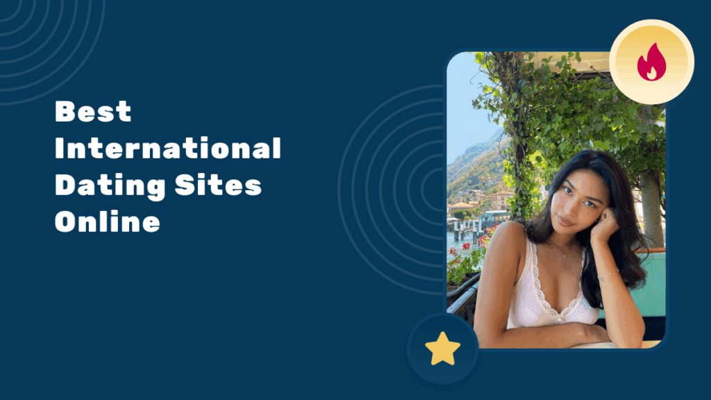 Best International Dating Sites Online – 2025