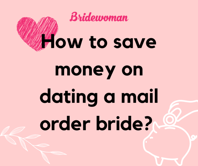dating a mail order bride
