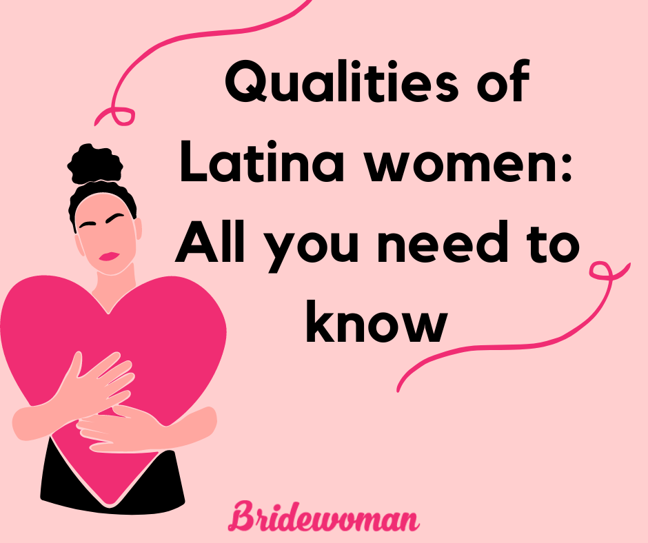 Qualities of Latina women
