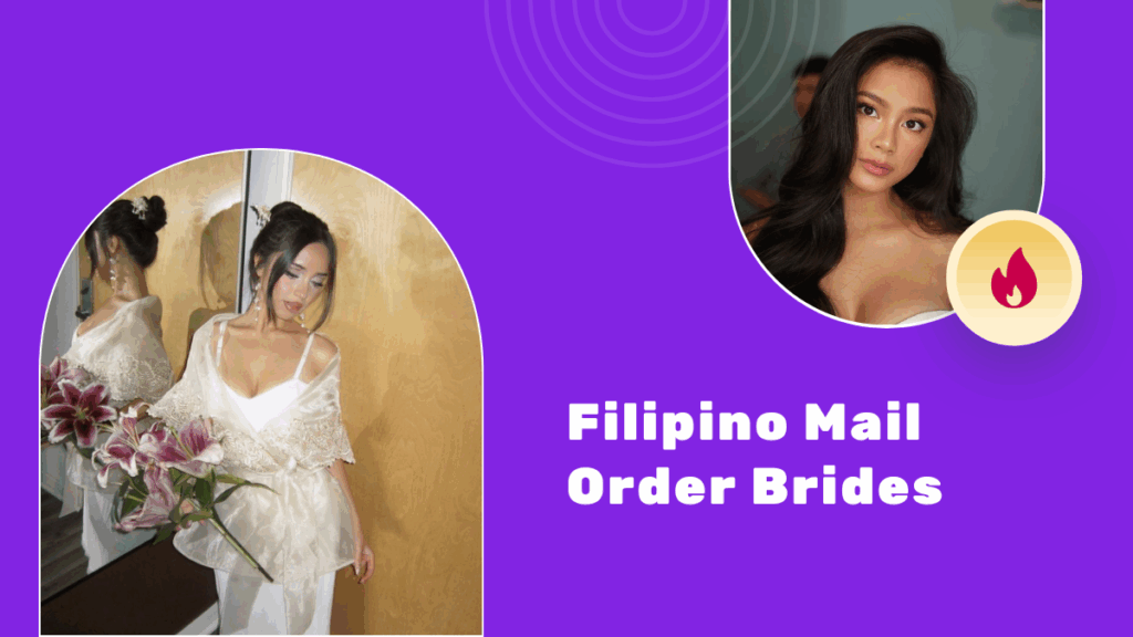 Filipino Mail Order Brides: Embark on a New Love Story